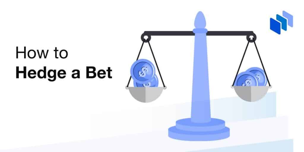 how to hedge a bet